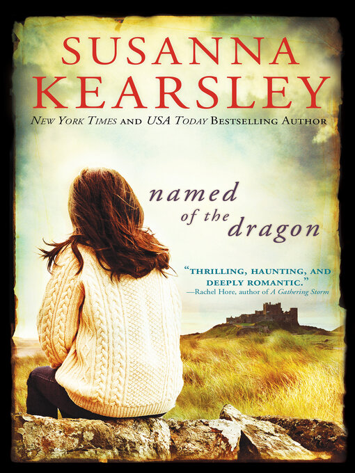 Title details for Named of the Dragon by Susanna Kearsley - Available